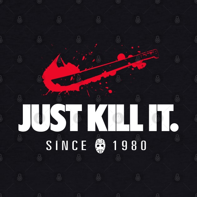 Just Kill It by WarbucksDesign